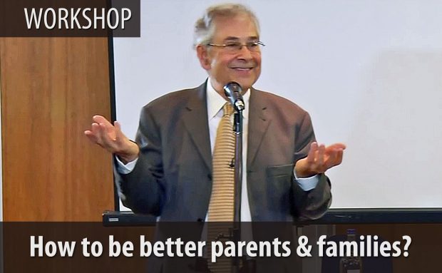 Module 9 – How to Be Better Parents and Families – Dr Danesh – Part 9 Marriage Family Parenting.