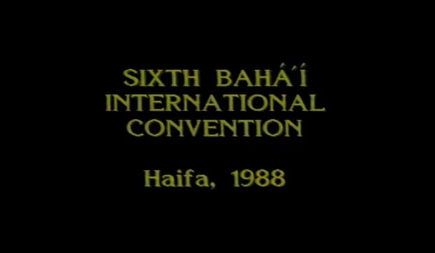 56 Sixth Bahai International Convention 1990 24min